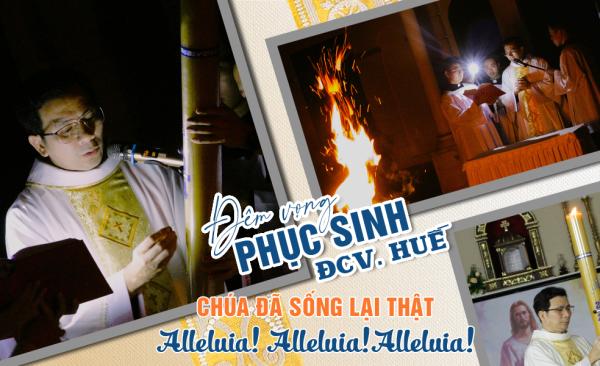 ĐCV Huế: Đêm Vọng Phục Sinh