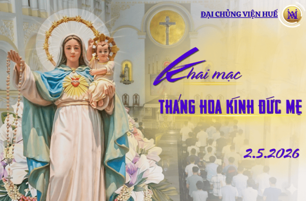 Đại Chủng Viện Huế: Khai Mạc Tháng Hoa Kính Đức Mẹ